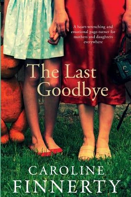 The Last Goodbye by Finnerty, Caroline