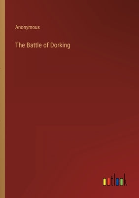 The Battle of Dorking by Anonymous