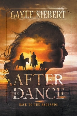 After The Dance by Siebert, Gayle