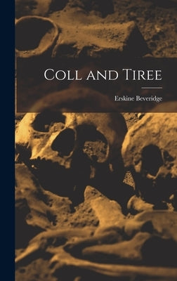 Coll and Tiree by Beveridge, Erskine