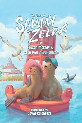 The Story of Sammy and Zelda by McCray, Susan