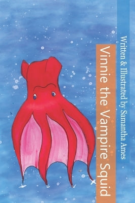 Vinnie the Vampire Squid by Ames, Samantha