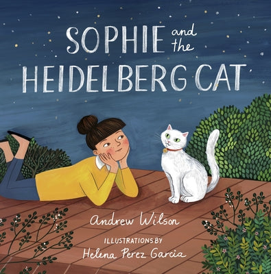 Sophie and the Heidelberg Cat by Wilson, Andrew