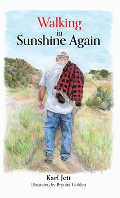 Walking in Sunshine Again by Jett, Karl