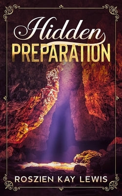Hidden Preparation by Markey, Erick