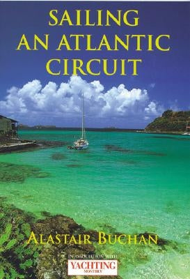 Yachting Monthly's Sailing an ATL by Buchan, Alastair