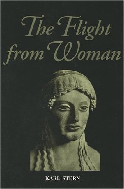 Flight from Woman by Stern, Karl
