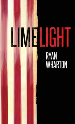 Limelight by Wharton, Ryan