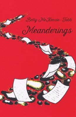 Meanderings by McKenzie-Tubb, Betty
