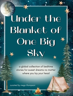 Under the Blanket of One Big Sky by Thompson, Megs