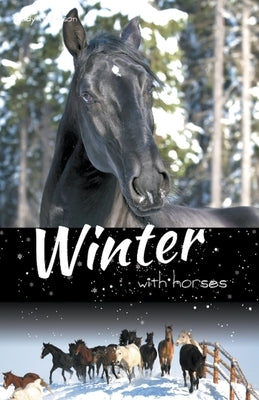 Winter with Horses by Nicholson, Trudy