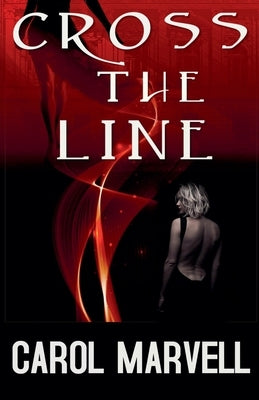 Cross the Line by Marvell, Carol