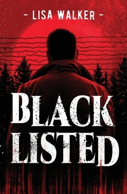 Blacklisted by Walker, Lisa