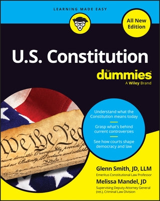 U.S. Constitution for Dummies, All New Edition by Glenn Smith