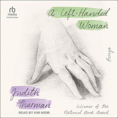 A Left-Handed Woman: Essays by Thurman, Judith