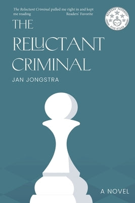 The Reluctant Criminal by Jongstra, Jan