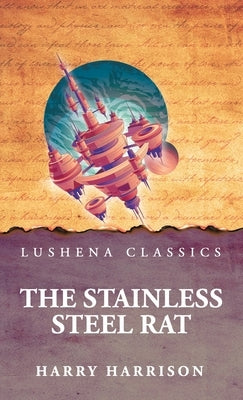 The Stainless Steel Rat by Harry Harrison