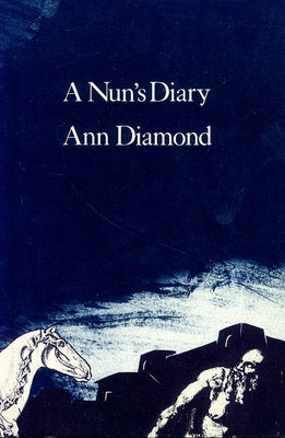 A Nun's Diary by Diamond, Ann