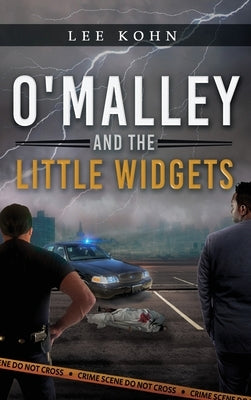 O'Malley and the Little Widgets by Kohn, Lee