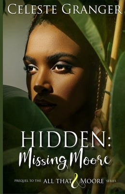 Hidden: Missing Moore by Granger, Celeste