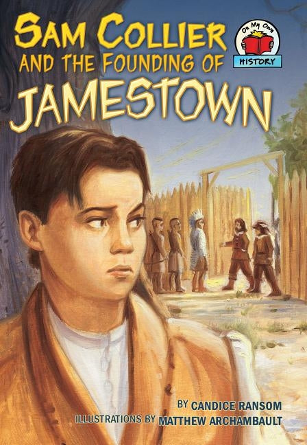 Sam Collier and the Founding of Jamestown by Ransom, Candice