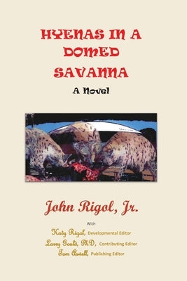 Hyenas in a Domed Savanna by Rigol, John