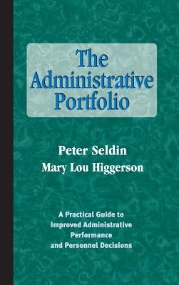 Administrative Portfolio by Seldin, Peter