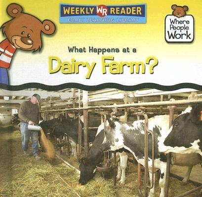 What Happens at a Dairy Farm? by Pohl, Kathleen