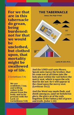 The Tabernacle: God Dwelt Among Men by John, Leslie M.