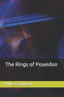 The Rings of Poseidon by Crowson, Mike