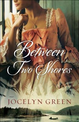 Between Two Shores by Green, Jocelyn