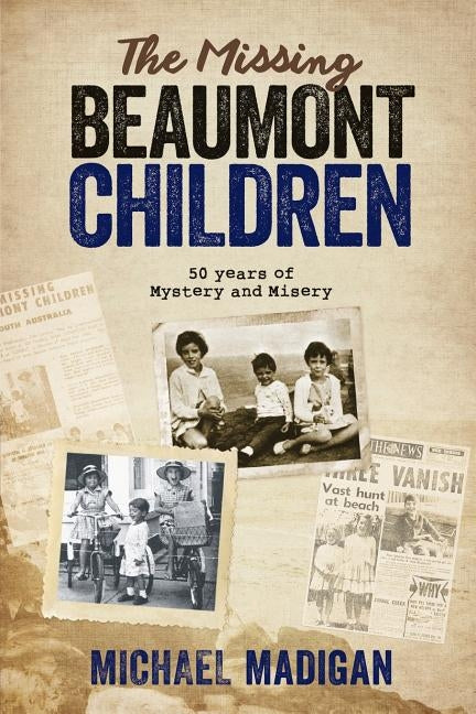 The Missing Beaumont Children by Madigan, Michael