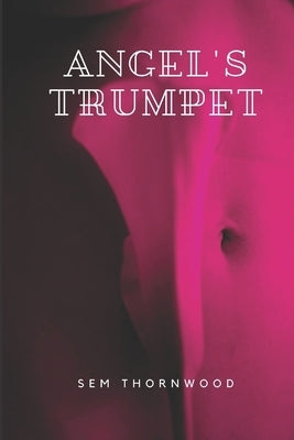 Angel's Trumpet by Thornwood, Sem