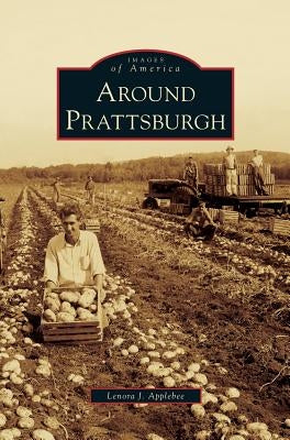 Around Prattsburgh by Applebee, Lenora J.