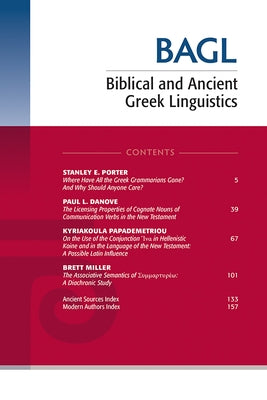 Biblical and Ancient Greek Linguistics, Volume 9 by Porter, Stanley E.