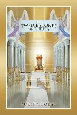 The Twelve Stones of Purity by House, Purity