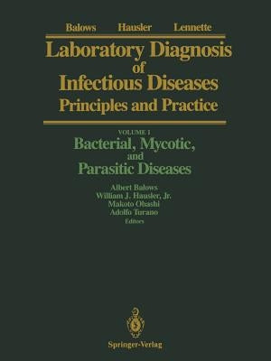 Laboratory Diagnosis of Infectious Diseases: Principles and Practice by Balows, Albert