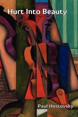Hurt Into Beauty by Kistner, Diane