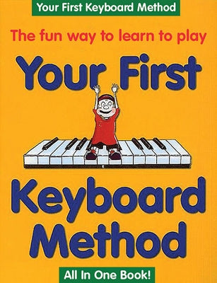 Your First Keyboard Method by Thompson, Mary