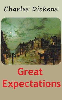 Great Expectations by Dickens, Charles