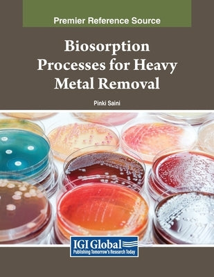 Biosorption Processes for Heavy Metal Removal by Saini, Pinki