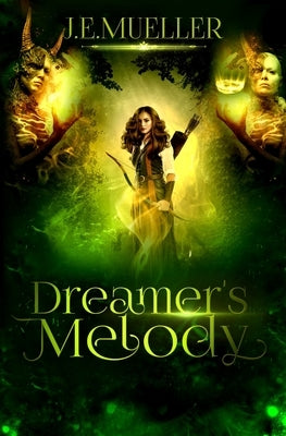 Dreamer's Melody by Mueller, J. E.