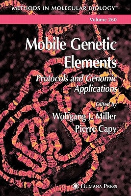 Mobile Genetic Elements by Miller, Wolfgang J.