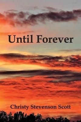 Until Forever by Stevenson Scott, Christy
