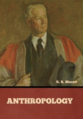 Anthropology by Marett, R. R.