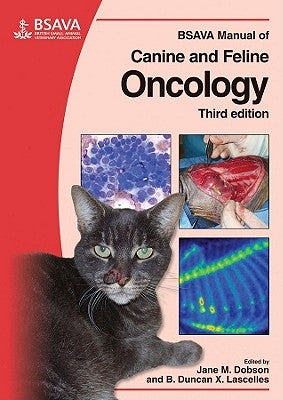 BSAVA Manual of Canine and Feline Oncology by Dobson, Jane