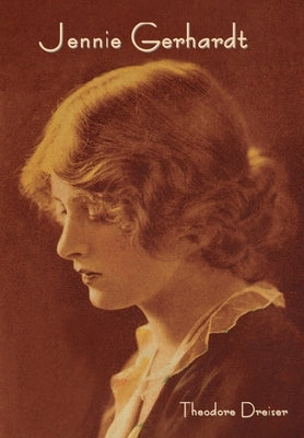 Jennie Gerhardt by Dreiser, Theodore