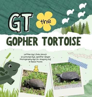 GT the Gopher Tortoise by Smock, Linda