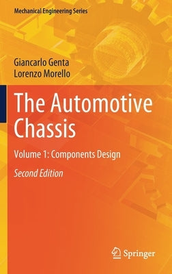 The Automotive Chassis: Volume 1: Components Design by Genta, Giancarlo