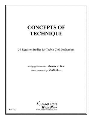 Concepts of Technique: for treble clef Euphonium by Bass, Eddie